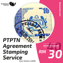 Load image into Gallery viewer, PTPTN loan agreement online stamping service, ptptn e-stamping, ptptn stamp
